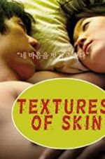 Watch Texture of Skin Watch123movies