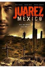 Watch Juarez Mexico Watch123movies