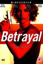 Watch Betrayal Watch123movies