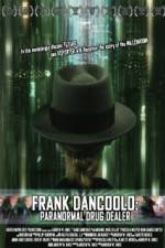 Watch Frank DanCoolo Paranormal Drug Dealer Watch123movies