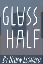Watch Glass Half (Short 2015) Watch123movies