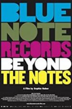 Watch Blue Note Records: Beyond the Notes Watch123movies