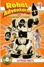 Watch Robot Adventures with Robosapien and Friends Humanoid Robots Watch123movies