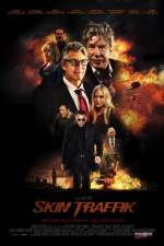 Watch Skin Traffik Watch123movies