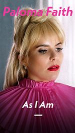 Watch Paloma Faith: As I Am Watch123movies