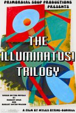 Watch The Illuminatus! Trilogy Watch123movies