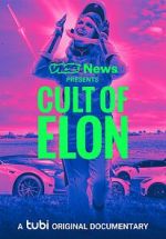 Watch VICE News Presents: Cult of Elon Watch123movies