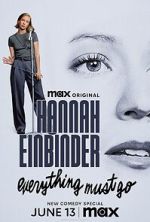 Watch Hannah Einbinder: Everything Must Go (TV Special 2024) Watch123movies