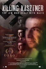 Watch Killing Kasztner Watch123movies
