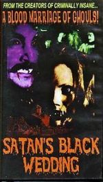 Watch Satan\'s Black Wedding Watch123movies