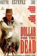 Watch Dollar for the Dead Watch123movies