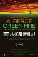 Watch A Fierce Green Fire Watch123movies