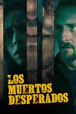 Watch Los Muertos Desperados Watch123movies