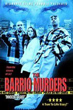 Watch The Barrio Murders Watch123movies