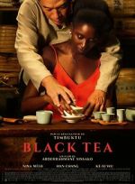 Watch Black Tea Watch123movies