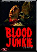 Watch Blood Junkie Watch123movies