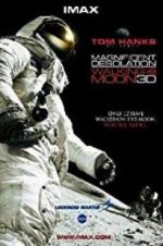 Watch Magnificent Desolation: Walking on the Moon 3D Watch123movies