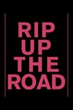 Watch Rip Up the Road Watch123movies