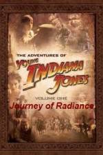 Watch The Adventures of Young Indiana Jones Journey of Radiance Watch123movies