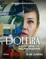Watch Nelma Kodama: The Queen of Dirty Money Watch123movies