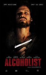 Watch Alcoholist Watch123movies