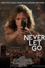 Watch Never Let Go Watch123movies