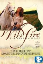 Watch Wildfire The Arabian Heart Watch123movies