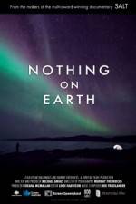 Watch Nothing on Earth Watch123movies