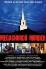 Watch Megachurch Murder Watch123movies