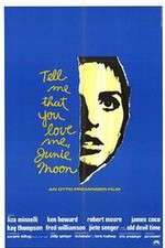 Watch Tell Me That You Love Me Junie Moon Watch123movies
