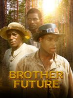 Watch Brother Future Watch123movies