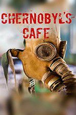 Watch Chernobyls cafe Watch123movies