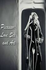 Watch Picasso: Love, Sex and Art Watch123movies