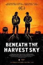 Watch Beneath the Harvest Sky Watch123movies