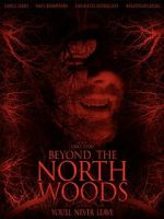 Watch Beyond the North Woods Watch123movies