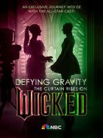 Watch Defying Gravity: The Curtain Rises on Wicked (TV Special 2024) Watch123movies