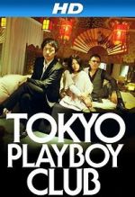 Watch Tokyo Playboy Club Watch123movies