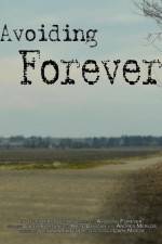 Watch Avoiding Forever Watch123movies