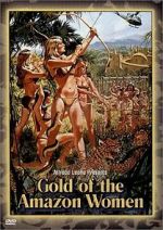Watch Gold of the Amazon Women Watch123movies