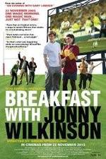 Watch Breakfast with Jonny Wilkinson Watch123movies