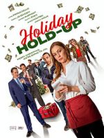 Watch Holiday Hold-Up Watch123movies