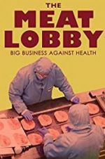 Watch The meat lobby: big business against health? Watch123movies