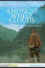 Watch Amongst White Clouds Watch123movies