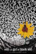 Watch With the Girl of Black Soil Watch123movies