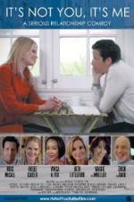 Watch It's Not You, It's Me Watch123movies