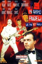 Watch Mi nismo andjeli Watch123movies