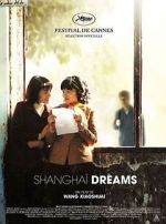 Watch Shanghai Dreams Watch123movies