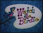 Watch Watch the Birdie (Short 1958) Watch123movies