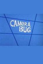 Watch Camera Bug Watch123movies