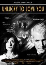Watch Unlucky to Love You Watch123movies